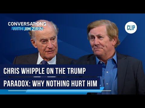 Chris Whipple on the Trump Paradox: Why Nothing Hurt Him