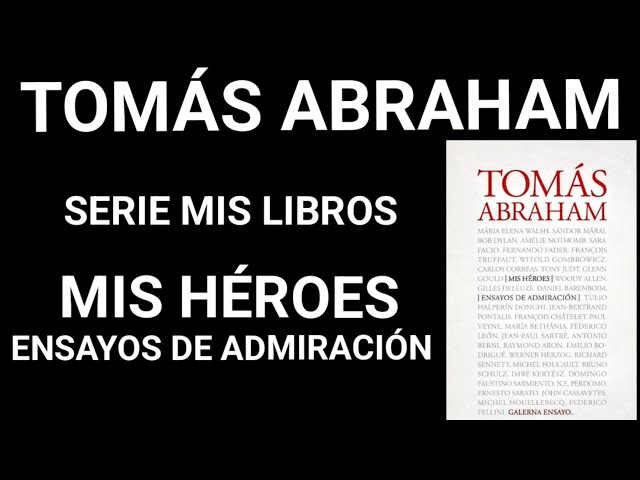 Vídeo relacionado con Mis héroes: Ensayos de admiración