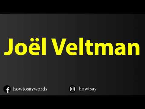 How To Pronounce Joel Veltman