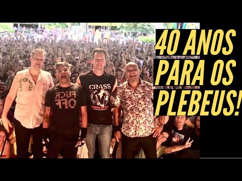 Plebe Rude - Dando Início às Comemorações de Seus 40 Anos, no Cenário 'Rockeiro' Nacional!