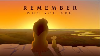 Why I LOVE the Lion King - Remember Who You Are