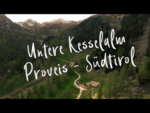 Untere Kesselalm in Proveis / Südtirol - Drohnenaufnahmen