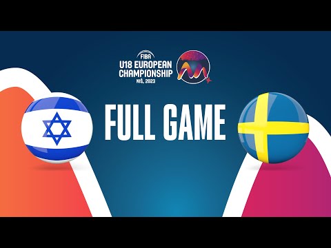 Israel v Sweden | Full Basketball Game | FIBA U18 European Championship 2023