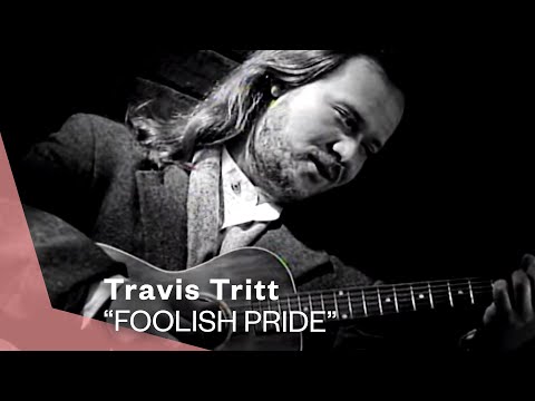 Foolish Pride - Travis Tritt