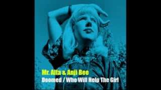 Mr. Alfa & Anji Bee - Who Will Help The Girl