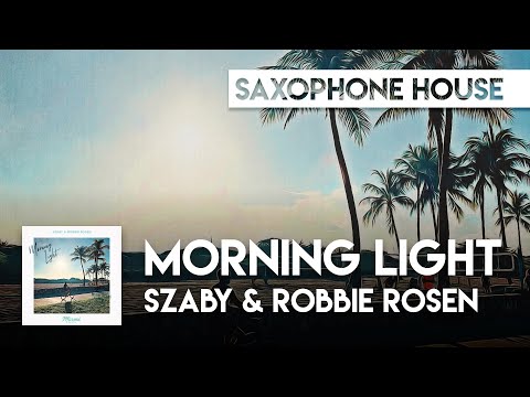 Szaby & Robbie Rosen  - Morning Light