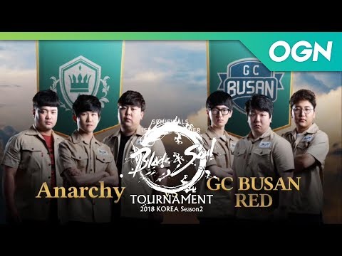 [18.08.04] 4강 1위 결정전 Anarchy vs GC BUSAN RED - 블레이드앤소울 토너먼트 2018 코리아 시즌2 5화