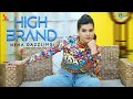 High Brand Official Video Neha Dazzling Simran Music Latest Punjabi Songs 2021