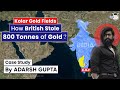 Kolar Gold Fields Of Karnataka How KGF Lost Its Shine Case Study UPSC CSE Mains GS 1