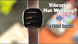 Fixed Fitbit Sense: Vibration Not Working!