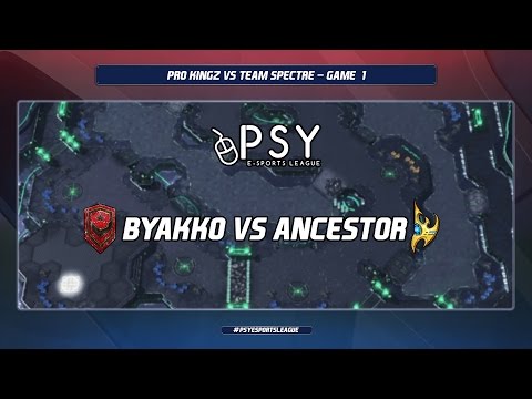 PSY eSports TL - ProKingz vs Team Spectre - Byakko vs Ancestor l MAP1 l PharaphobiaTV