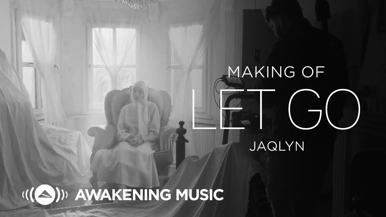 Making of Jaqlyn’s Let Go Music Video