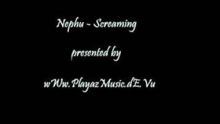 Nephu - Screaming