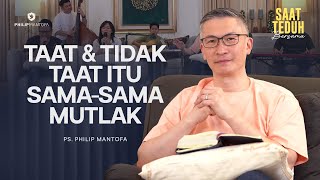 Download lagu TAAT & TIDAK TAAT ITU SAMA-SAMA MUTLAK - Saat Teduh Bersama | 4 Feb 2026 ( Philip Mantofa) mp3