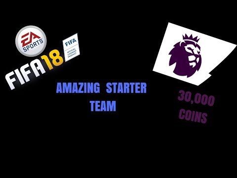 AMAZING 30K STARTER TEAM- Fifa 18 Ultimate Team