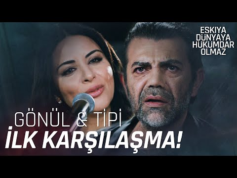 Tipi, Büyük Aşkı Gönül'ü görüyor! - Eşkıya Dünyaya Hükümdar Olmaz