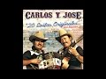 Carlos Y Jose - Mujer Ingrata