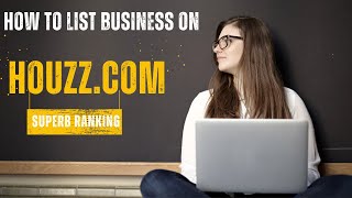 How to Create a houzz.com Business Listing (Local Business Listing Tutorials)