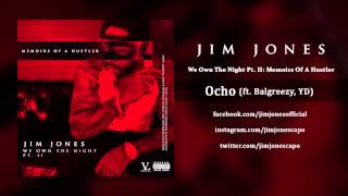 Jim Jones - Ocho ft. Balgreezy &amp; YD (Audio)