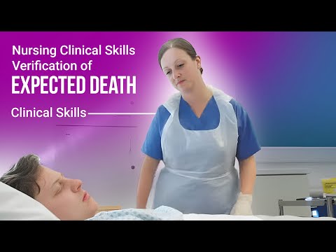 Nursing Clinical Skills Verification of Expected Death Training Video