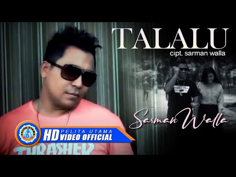 Sarman Walla - TALALU (Official Music Video)