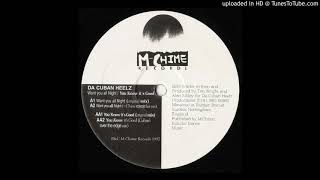 Da Cuban Heelz - Want You All Night