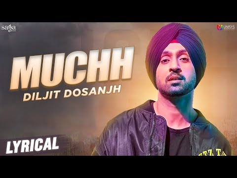 Diljit Dosanjh - Muchh Lyrical Video | New Punjabi Songs 2019 | Saga Music