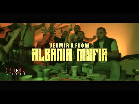 JETMIR ft. FLOW - ALBANIA MAFIA