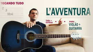 Tocando junto: &quot;L&#39;avventura&quot; (VIOLÃO + GUITARRA) | Como é que se toca?