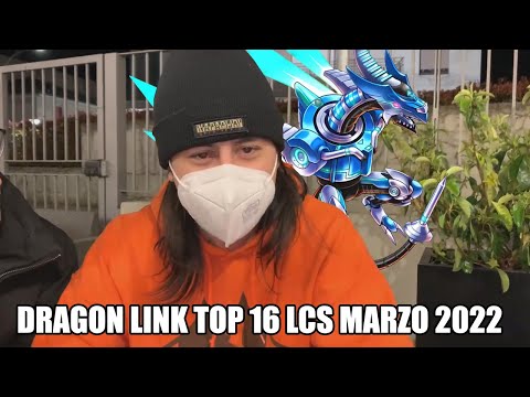 Deck profile DRAGON LINK  TOP 16 LCS Regional Altamura marzo 2022 [Christian Petragallo]
