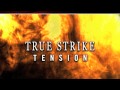 True Strike Tension Demo 