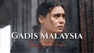 Download lagu Lagu Terbaru Charly Van Houten - Gadis Malaysia (Lirik Video) mp3