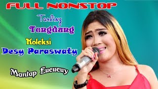 Download lagu NONSTOP TARLING TENGDUNG DESY PARASWATY ENAK BUAT ... mp3