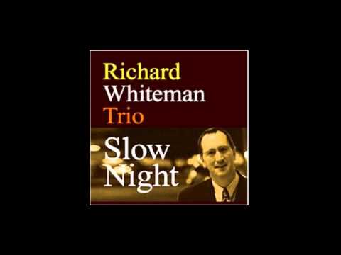 Richard Whiteman Trio - Stars Fell on Alabama