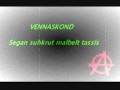 Vennaskond - Segan suhkrut malbelt tassis 