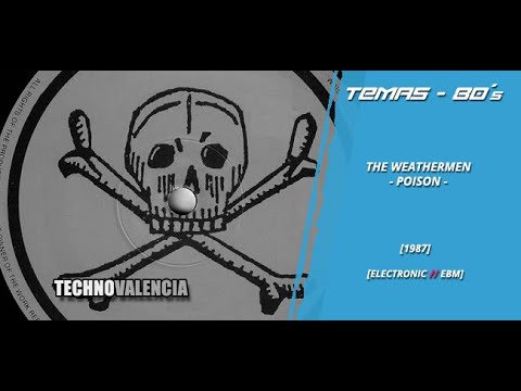 TEMAS: The Weathermen - Poison