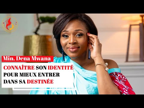 Connaître Son Identité Pour Mieux Entrer Dans Sa Destinée | Dena Mwana | Femmes Enflammées TV