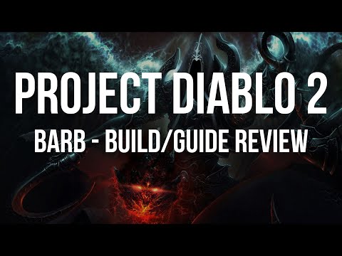 Project Diablo 2 - Barbarian Build Guide/Review [Season 1 First Impressions]
