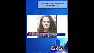 Christa Pike survives lethal injection attempt