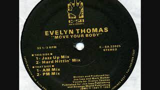 Evelyn Thomas - Move Your Body (AM Mix)