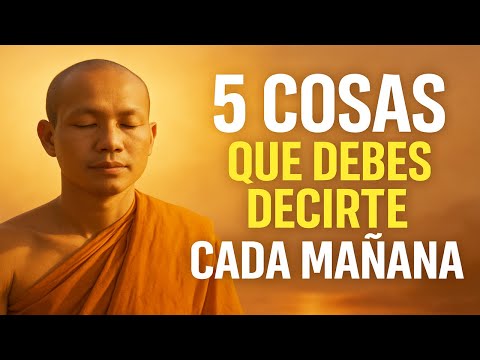 5 Afirmaciones Budistas Poderosas Que Debes Decirte Cada Mañana Para Transformar Tu Día | Budismo