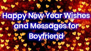 Happy New Year Wishes And Messages For Boyfriend