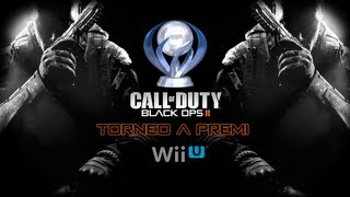 preview picture of video 'Black ops 2 Wii U ITA | TORNEO A PREMI!  | iTc_iNeMeZz'