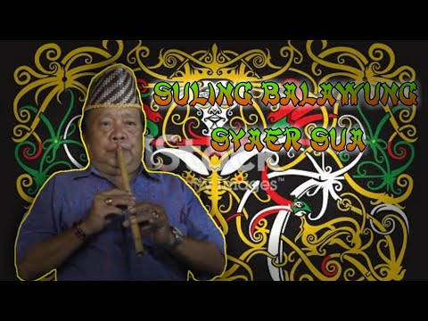 SULING BALAWUNG | SYAER SUA | SELURING DAYAK KALTENG