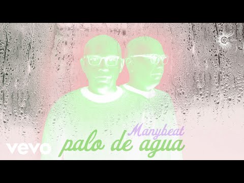 Manybeat - Palo de Agua (Cover Audio)