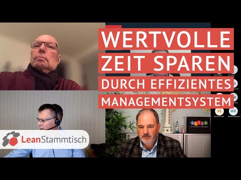 LeanStammtisch Frankfurt - Aufzeichnung "Wertvolle Zeit sparen durch effizientes Managementsystem