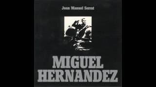 Joan Manuel Serrat - Miguel Hernández.  Romancillo de Mayo. (7)