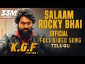 Salaam Rocky Bhai Full Video Song KGF Telugu Movie Yash Prashanth Neel Hombale Films