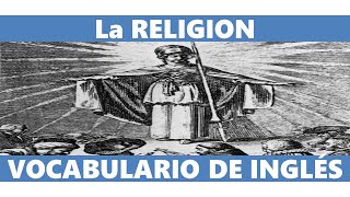 La Religión en inglés. Vocabulario. English Vocabulary