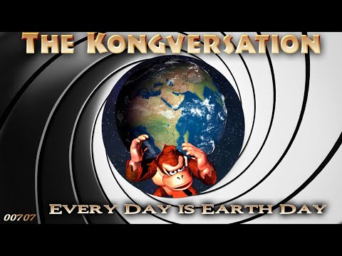 The Kongversation 707 - Every Day is Earth Day